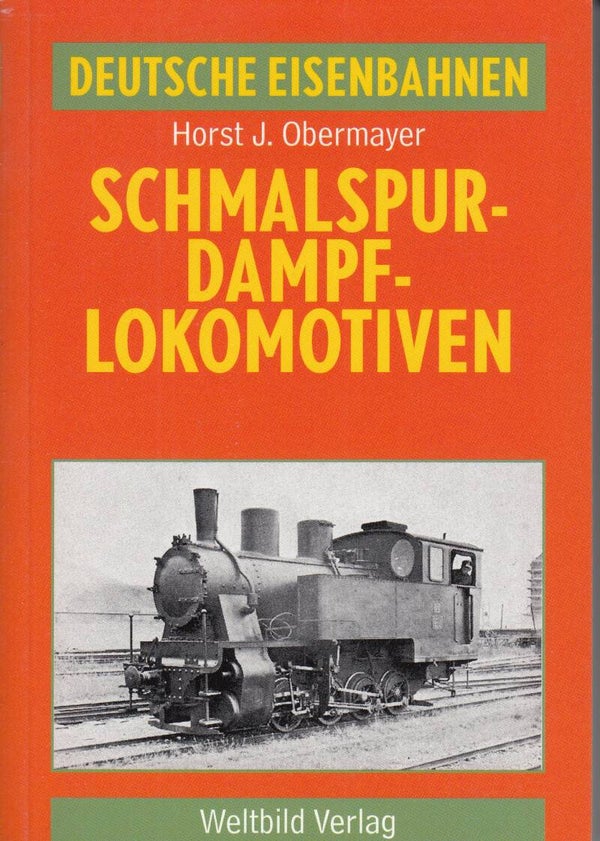 Schmalspurlokomotiven Horst J. Obermayer Ausgabe 1990