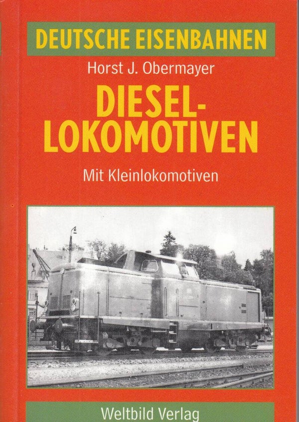 Diesellokomotiven Horst. J. Obermayer Ausgabe 1990