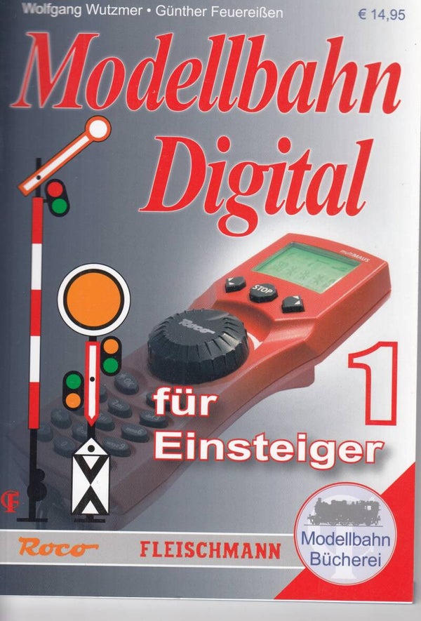 Modellbahn Digital für Einsteiger W.Wutzmer - G.Feuereißen, Taschenbuch
