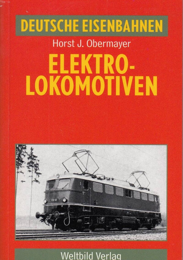 Elektrolokomotiven Horst J. Obermayer Ausgabe 1990