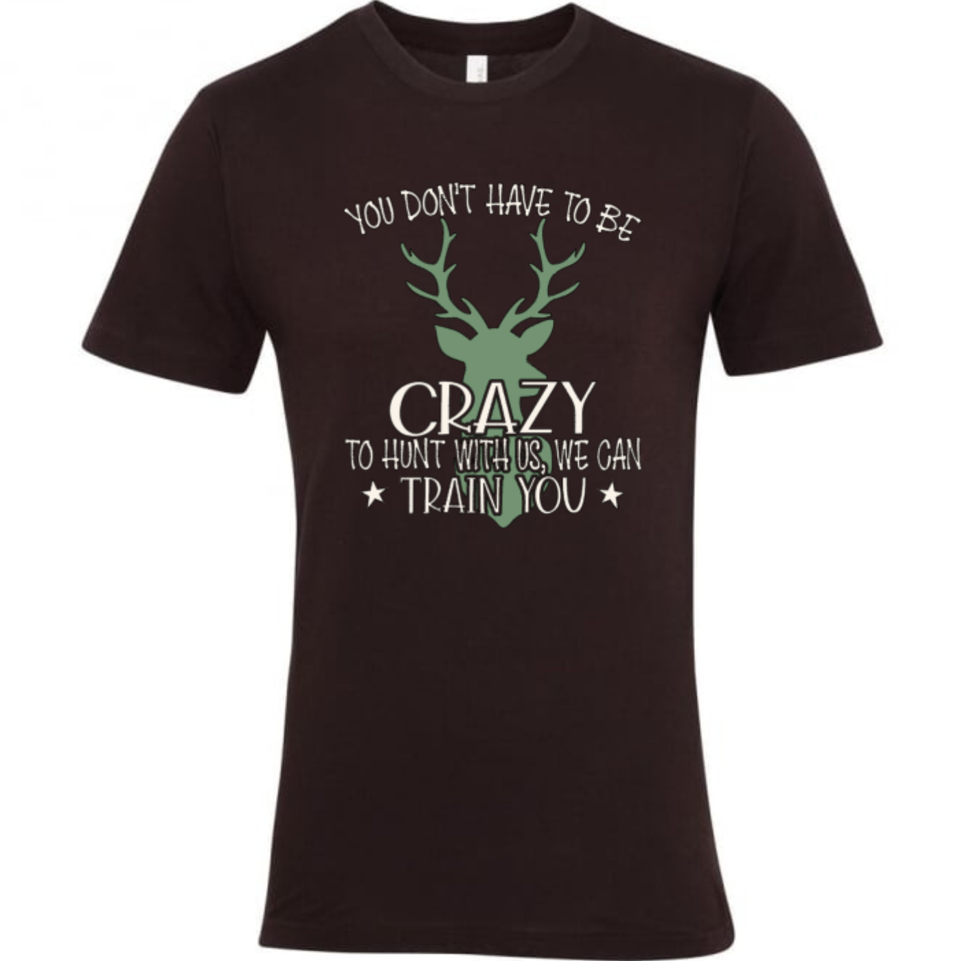 You don't have to be Crazy T-shirt Men