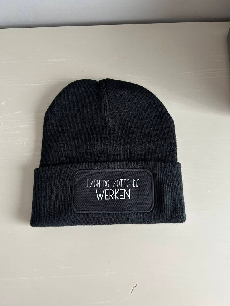 Muts tzen de zotte die werke