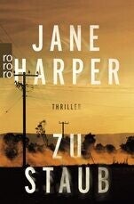 Cover zum Buch Rezension: "Zu Staub" von Jane Harper