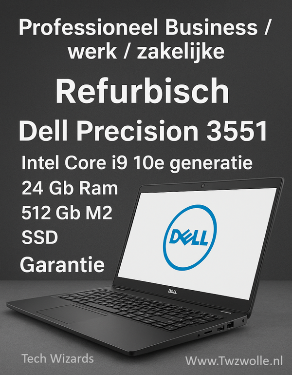 ZGAN Professioneel  Dell Precision 3551  + i9 10885H + 24 Gb + M2 SSd + 1 Tb Hard disk + Windows 11 Pro + Startklaar