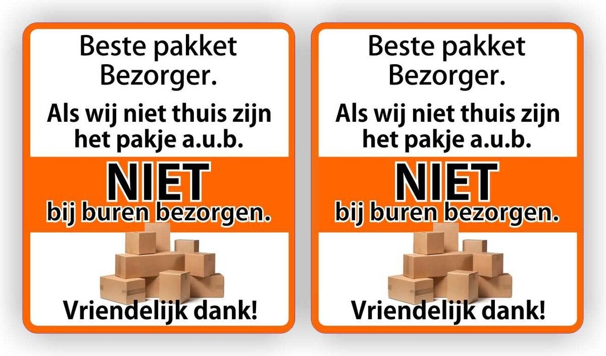Pakket niet bij buren afgeven - sticker - 2 st. (1047.52)