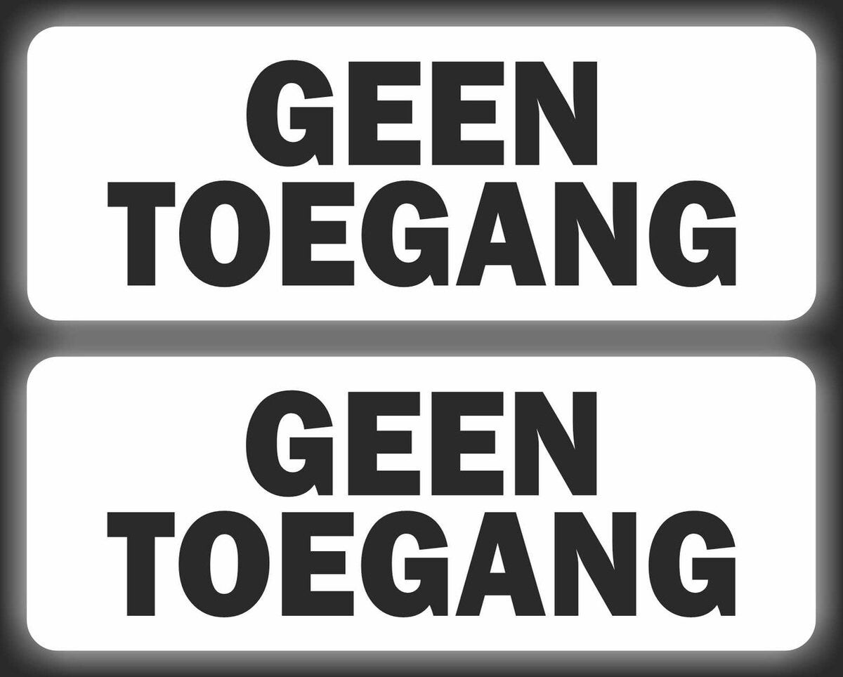 Geen toegang tekst stickers set 2 stuks (1231.64)