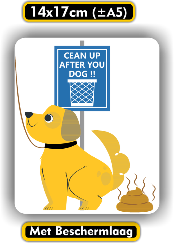 Clean up after you dog - sticker - decal - 14 x 17 cm (1378.71)