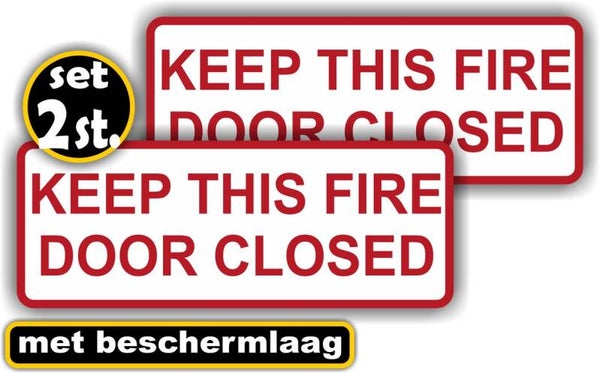 Keep fire door closed, set van 2 stickers. (481.23)