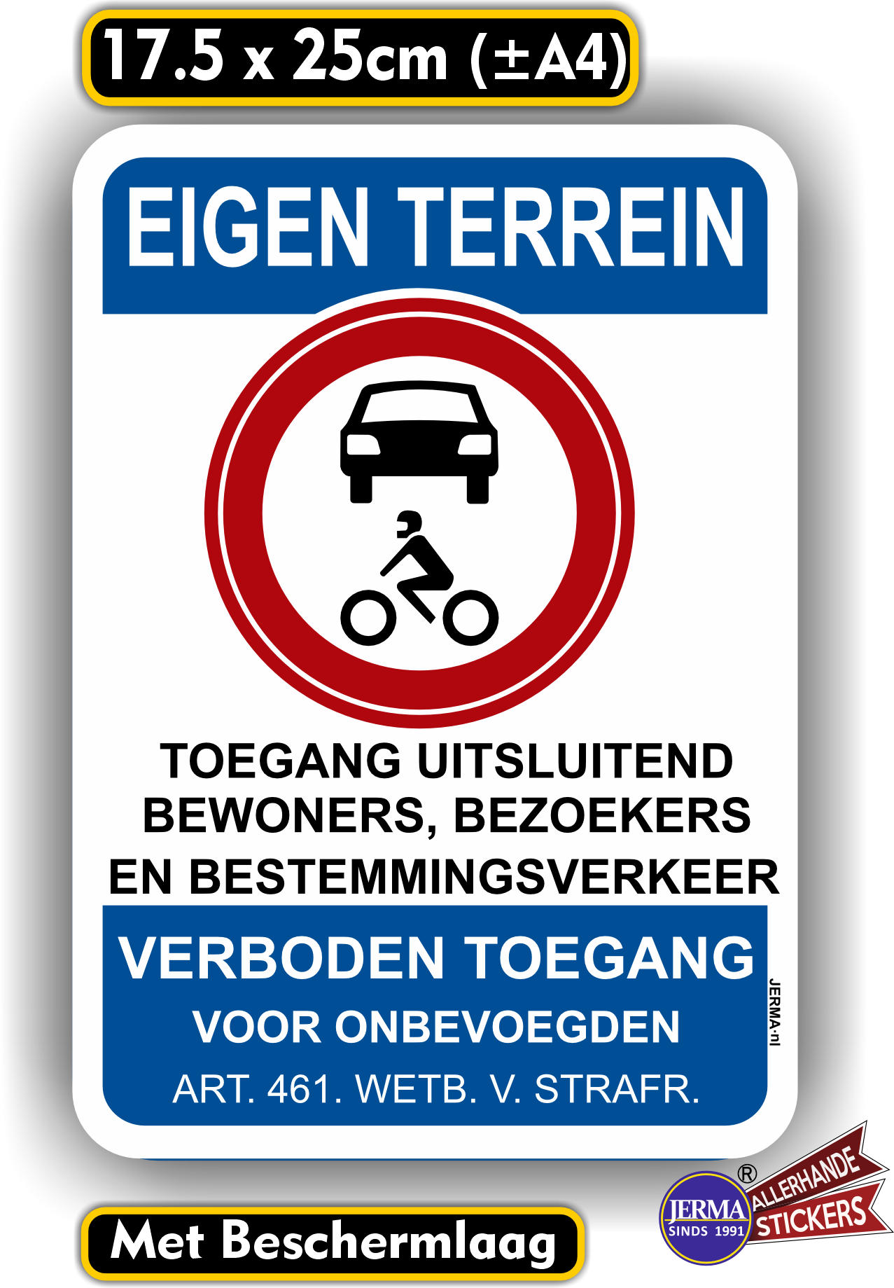 Eigen terrein toegang uitsluitend bewoners verkkersbord sticker. (901.32)