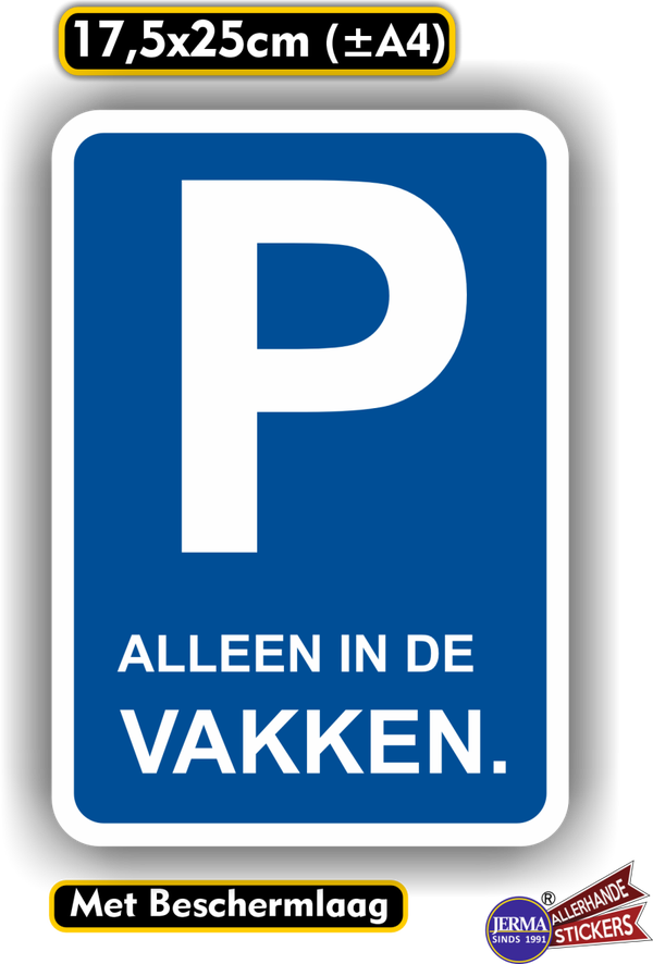 Parkeer alleen in de vakken. Verkeersbord sticker (927.33)