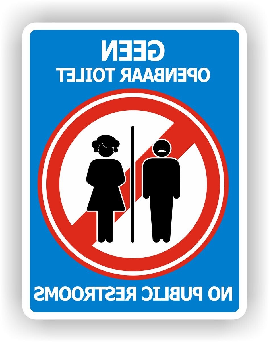 Geen Toilet - No Restroom  Spiegelbeeld raamstiker (sp.120.80)