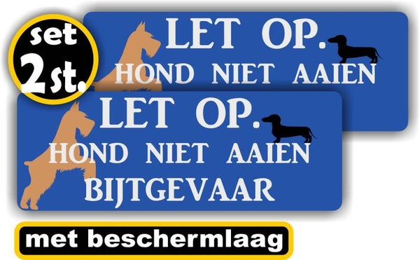 Hond niet aaien bijtgevaar 2 stuks (967.37)