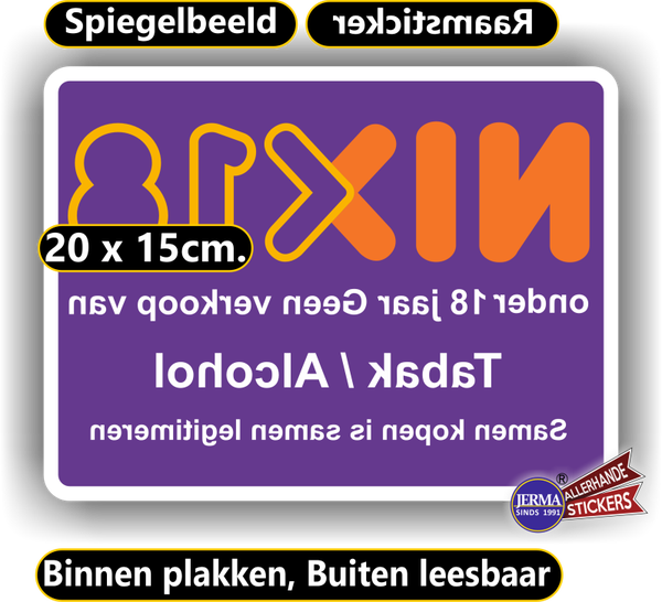 NIX18 Geen tabak of alcohol Raamsticker Spiegelbeeld  (sp.122.80)