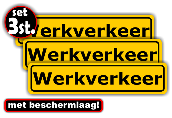 Werkverkeer - Sticker set 3 stuks - weerbestendig - Krasbestendig (1384.47)