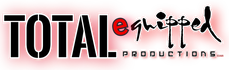 TOTAL eQuipped Productions