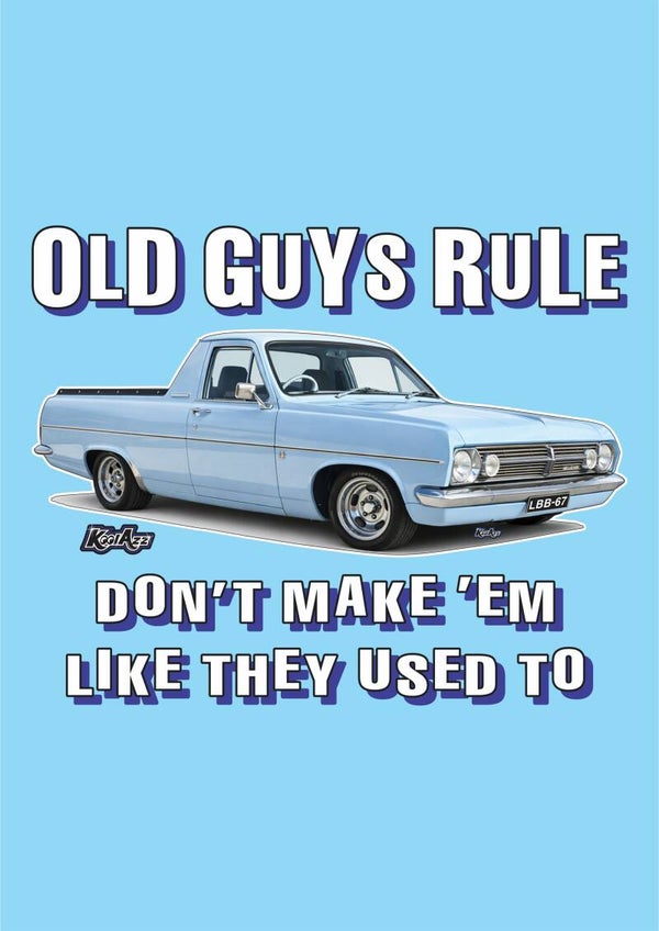 HR HOLDEN UTE , OLD GUYS RULE