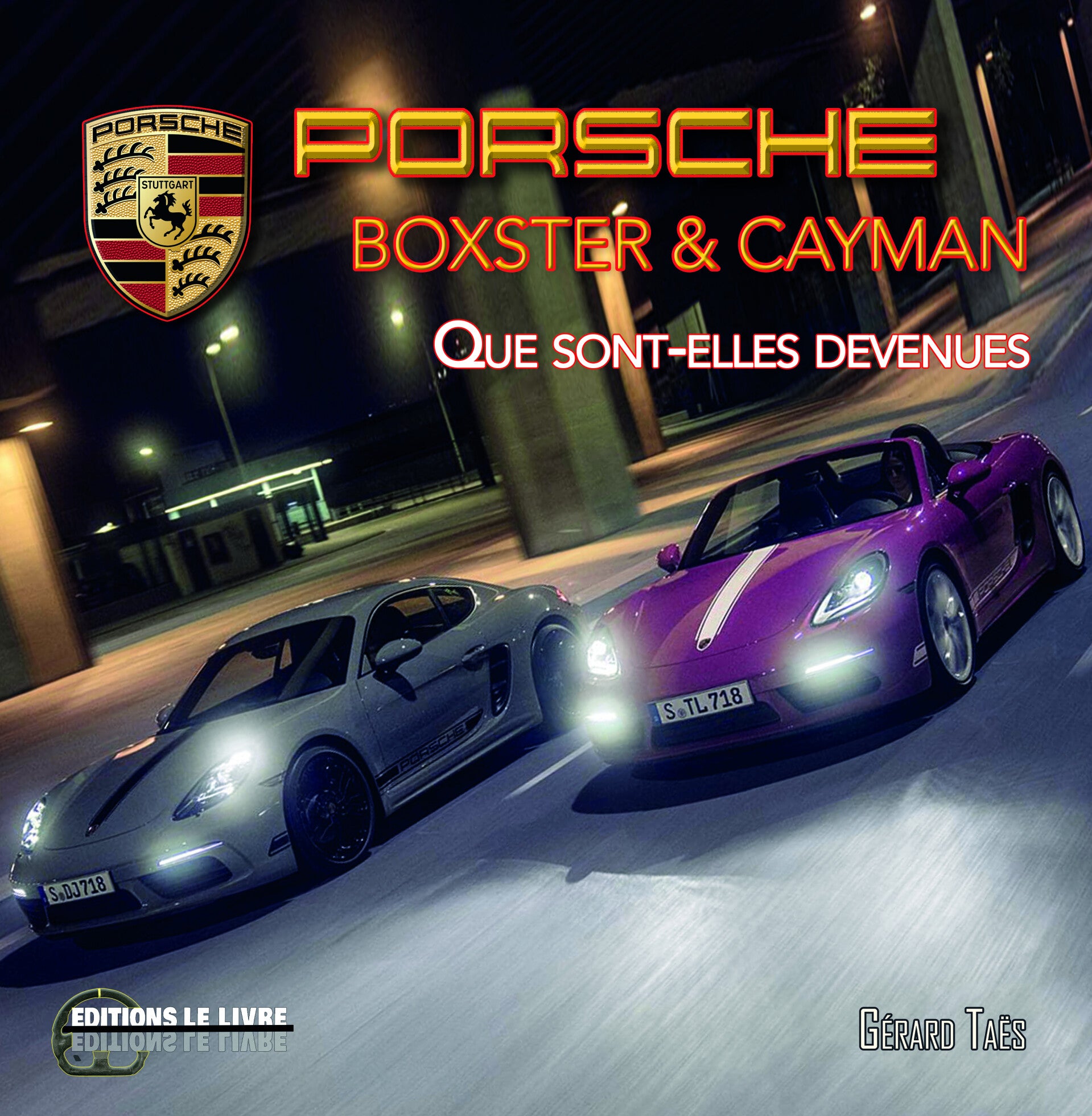 LIVRE Porsche Cayman & 718 Tome 2 de Gérard Taës