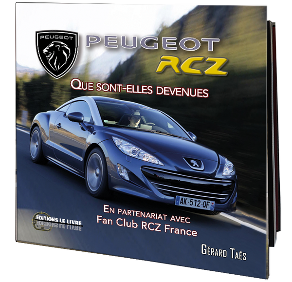 Livre Peugeot RCZ tome 2 de Gerard Taes Editions Le Livre