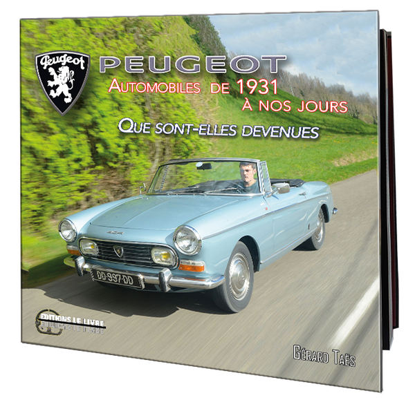 Livre Peugeot automobile de Gerard Taes tome 3 Editions Le Livre