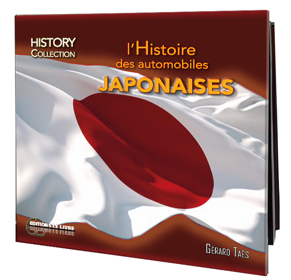 l'Histoire des automobiles japonaises de Gérard Taes editions le livre