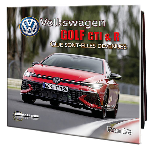 Livre Volkswagen Golf GTI & R tome 2 de Gerard Taes Editions Le Livre