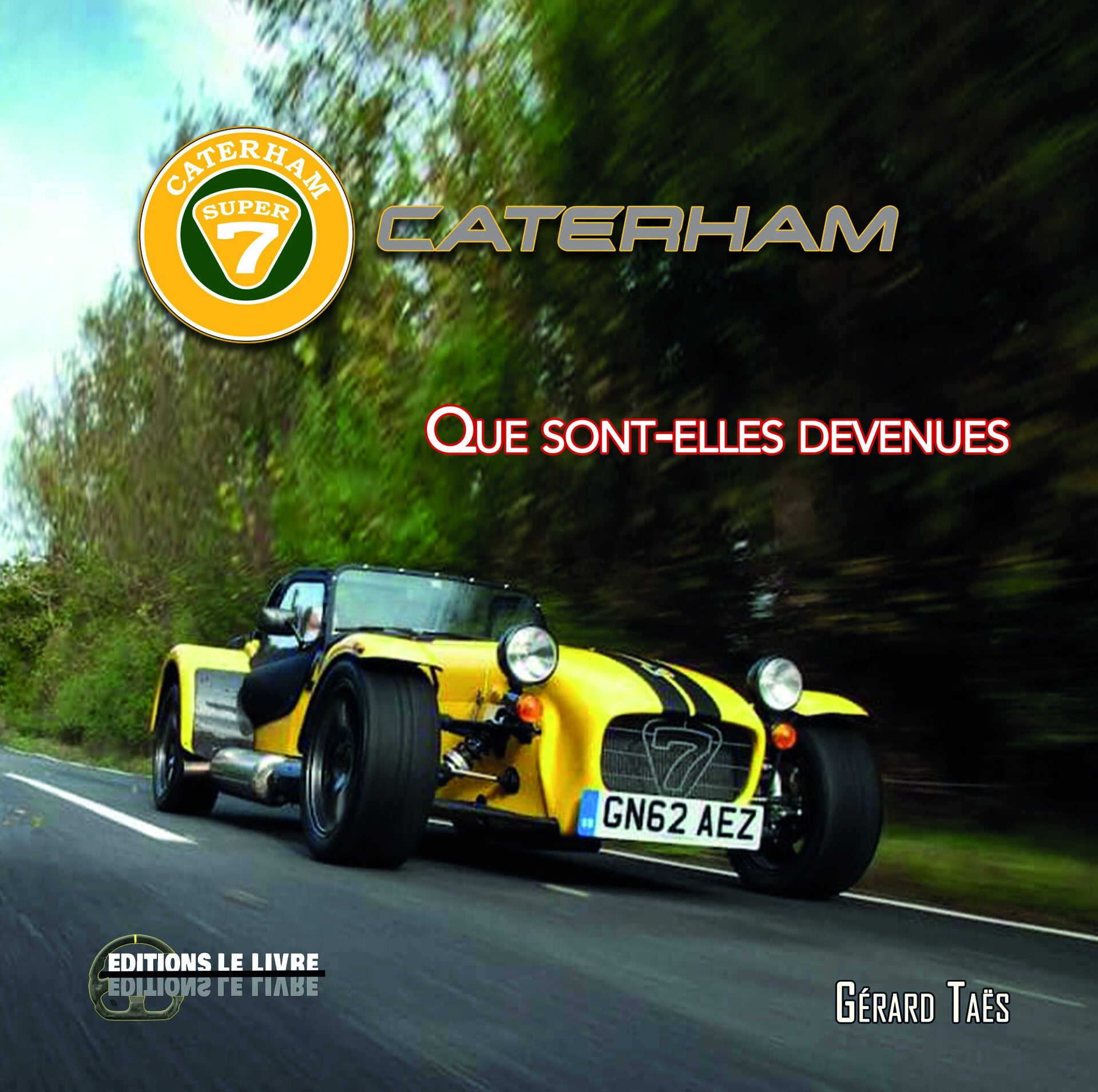 LIVRE Caterham de Gérard Taes