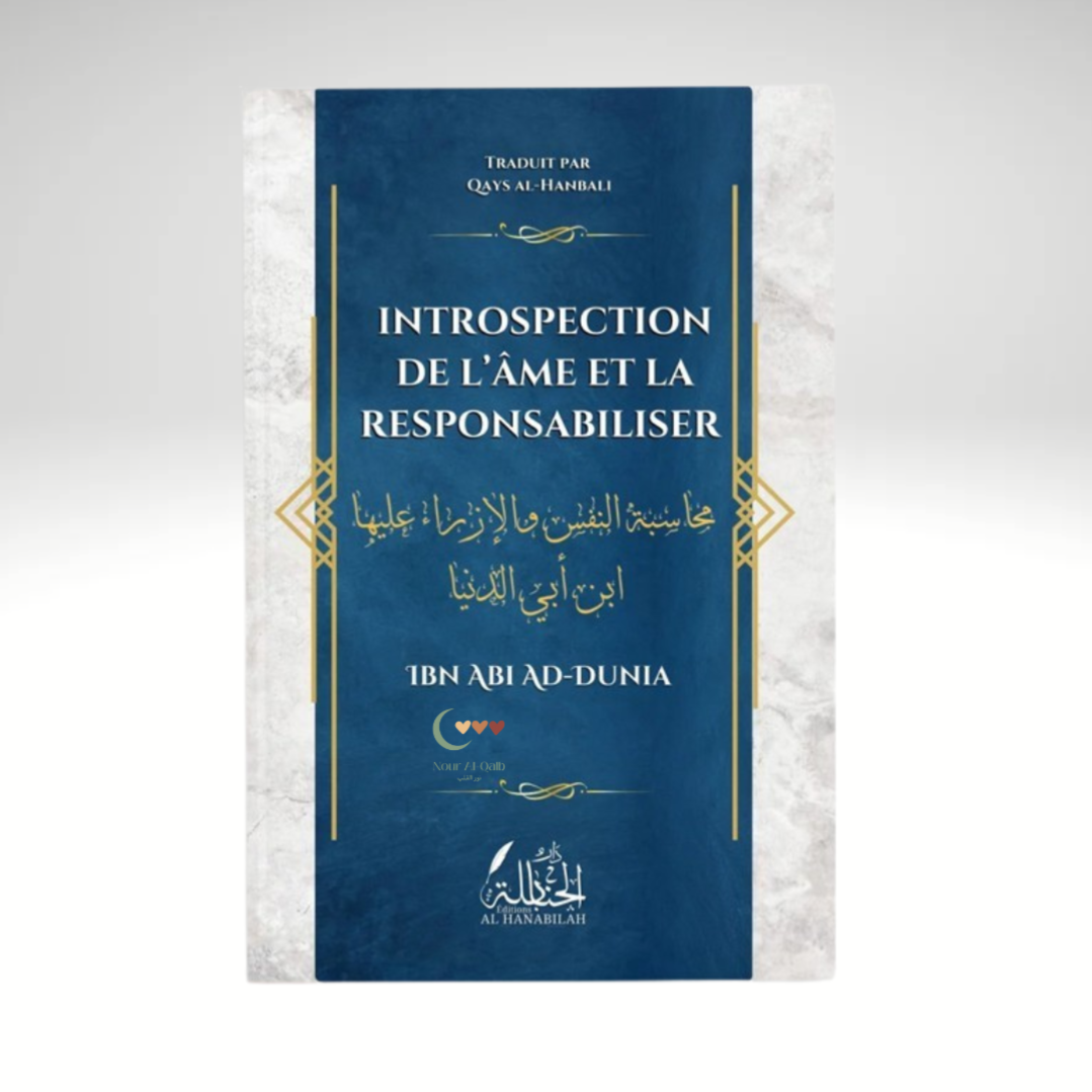 Introspection de l'âme et la responsabiliser - Ibn Abi ad-Dunya - DAR AL HANABILAH