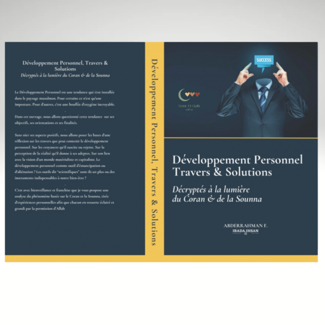 Développement personnel travers et solutions - IRADA & IHSAN