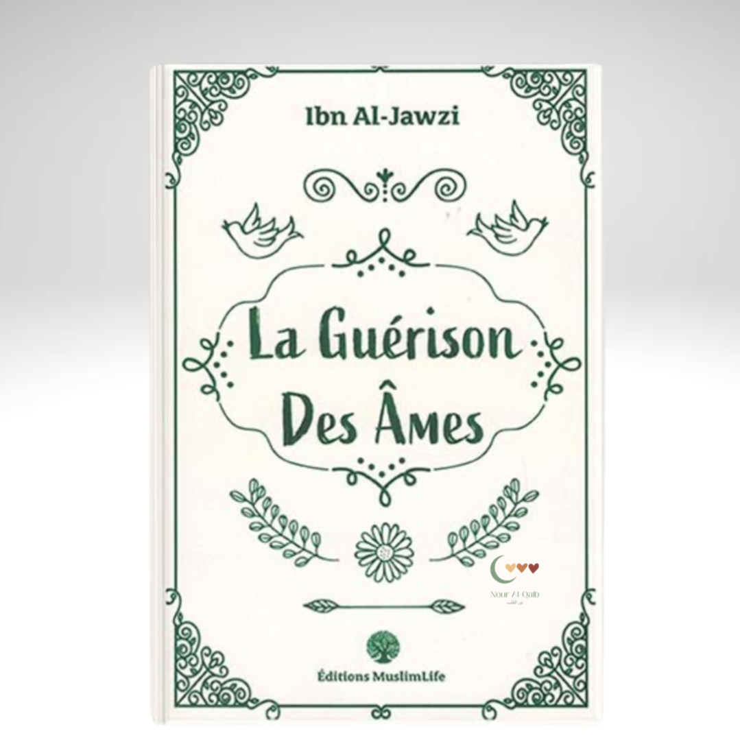 La guérison des âmes - Ibn Al-Jawzî - MUSLIMLIFE