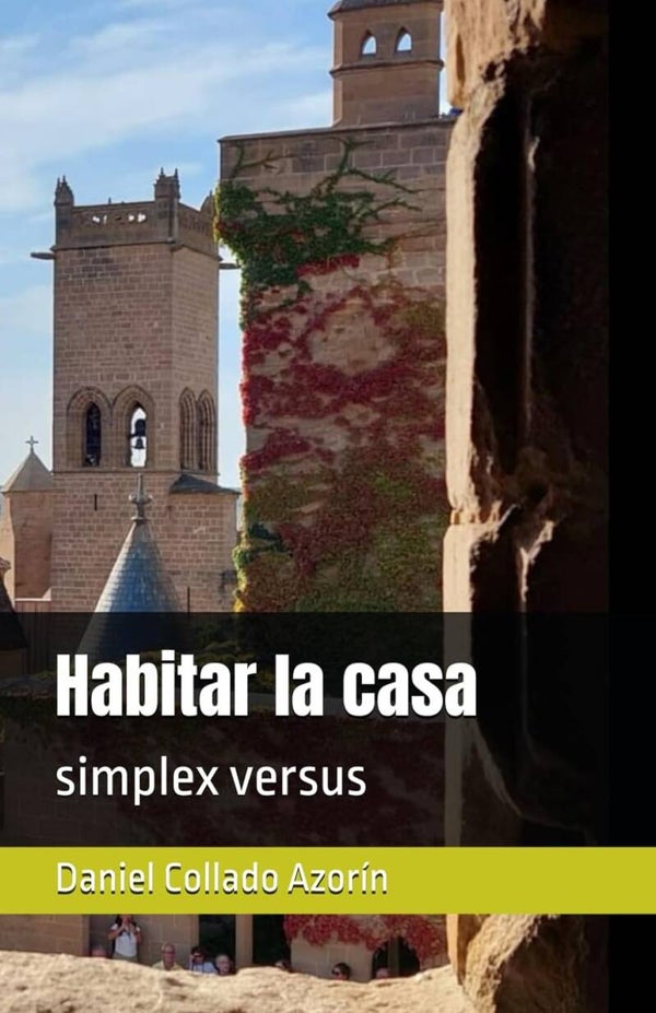 Habitar la casa, simplex versus (digital)