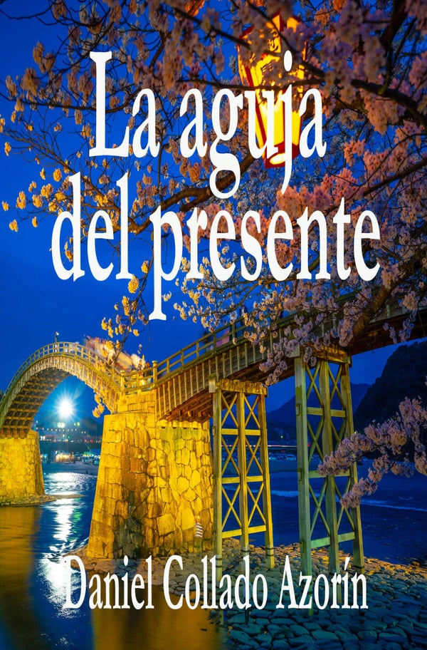 LA AGUJA DEL PRESENTE, Novela en preventa