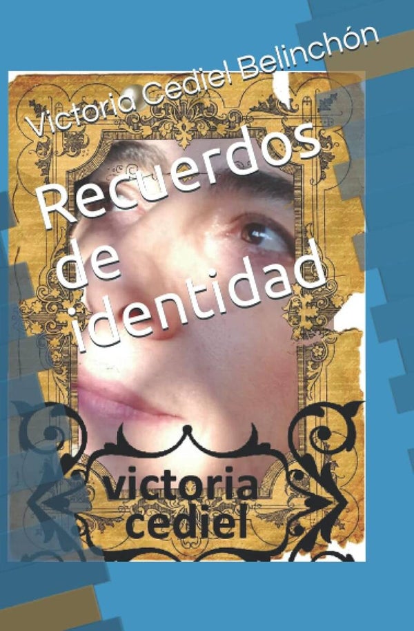Recuerdos de Identidad, Victoria Cediel Belinchón