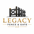 Legacy fence and gate LLC