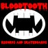 Bloodtooth Records and Skates