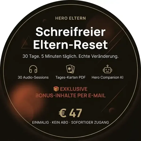 Schreifreier Eltern-Reset – 30-Tage-Programm