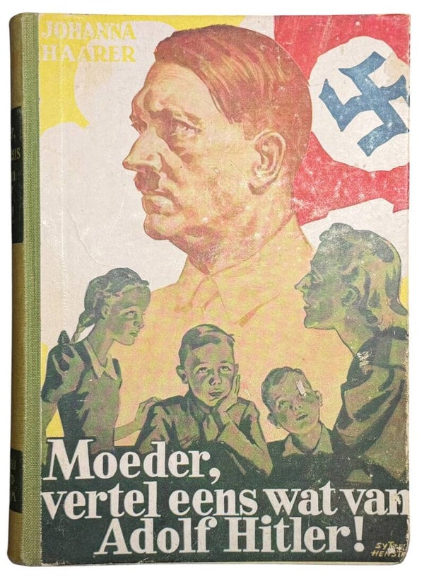 Dutch book 'Moeder vertel eens wat van Adolf Hitler' 4th edition 1944