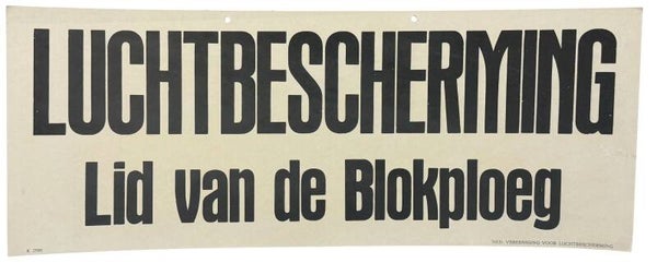 Dutch sign 'Luchtbeschermingsdienst lid van de Blokploeg'
