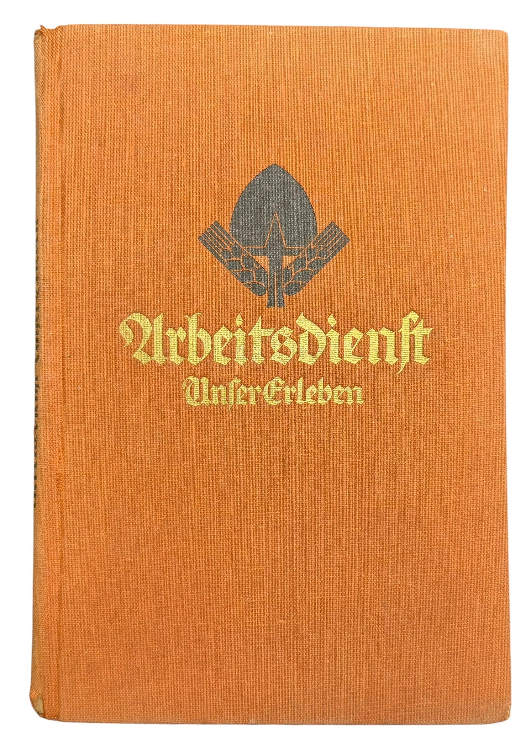 German RAD booklet "Arbeitsdienst unser Erleben"