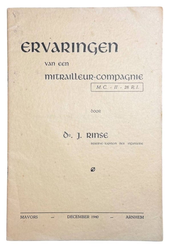 Dutch booklet 'Ervaringen van een mitrailleur-compagnie' 28 R.I. Dordrecht