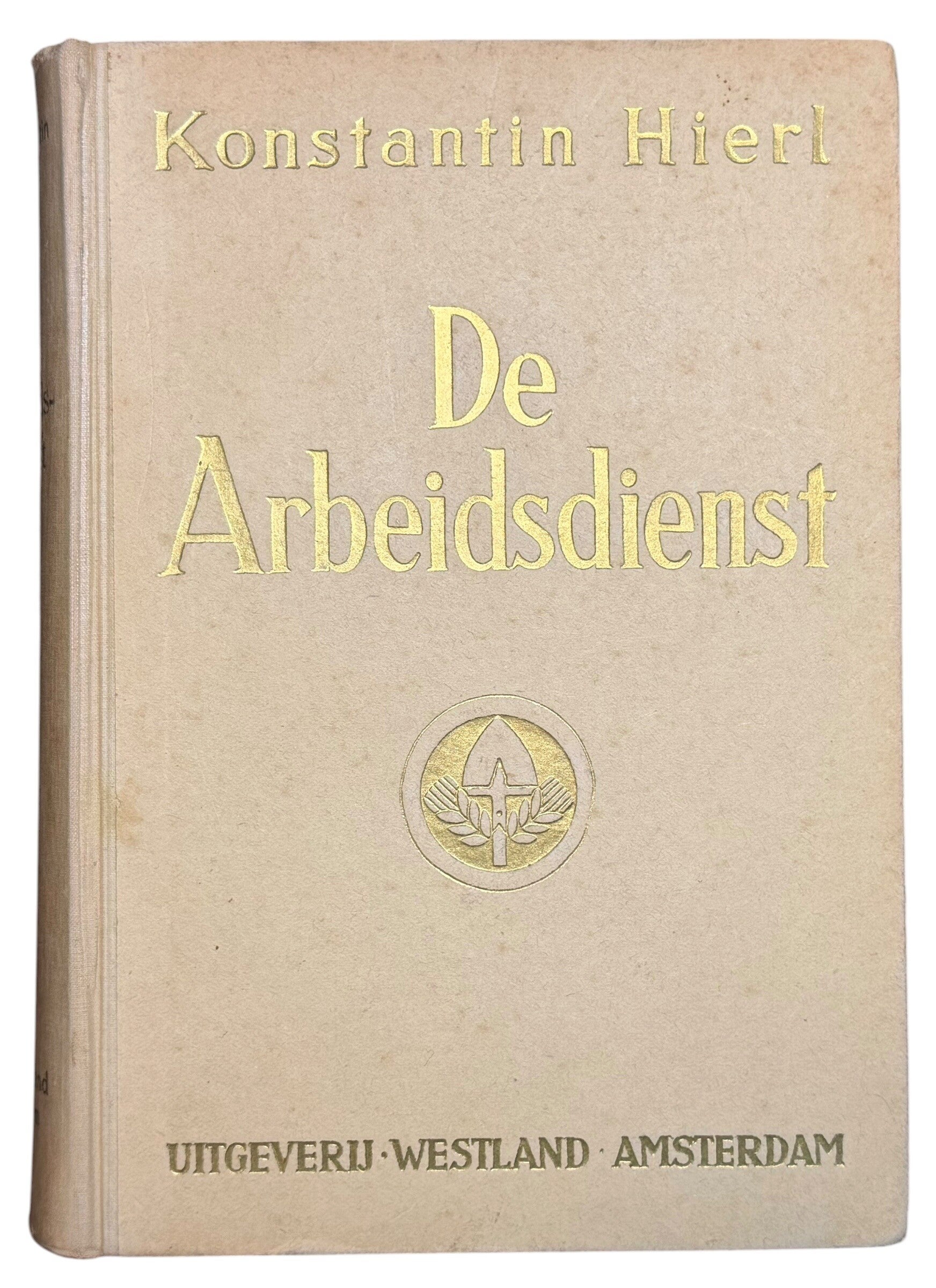 Dutch book 'De Arbeidsdienst', Konstantin Hierl 1942