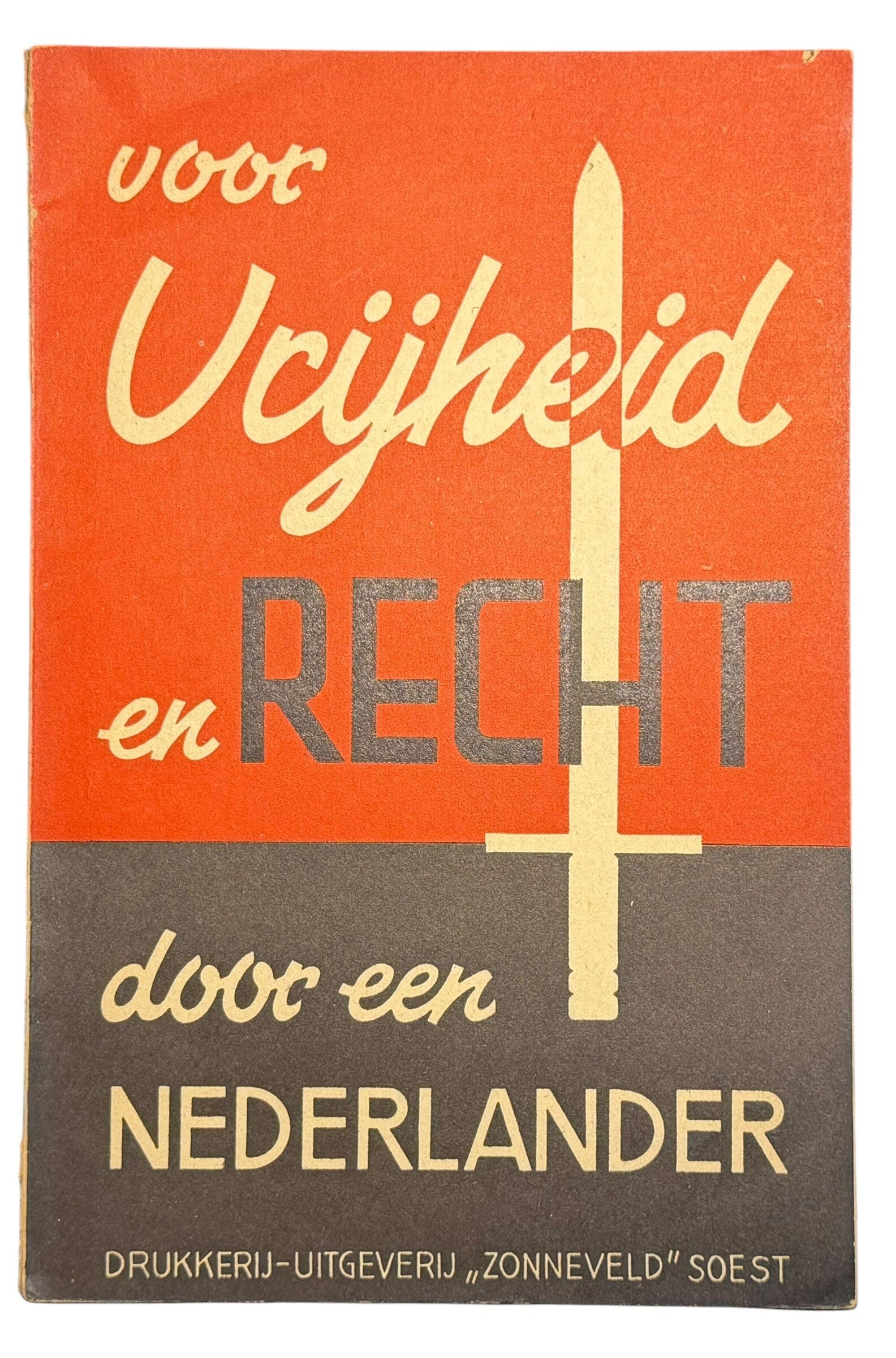 Dutch booklet 'Voor vrijheid en recht, door een Nederlander', Soest
