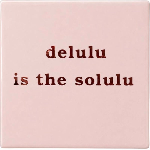 delulu is the solulu tegeltje lichtroze/goud