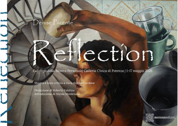 Denise Parente, Reflection. Catalogo della mostra personale (2026)