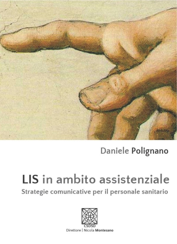 Daniele Polignano, LIS in ambito assistenziale. Strategie comunicative per il personale sanitario (2023)