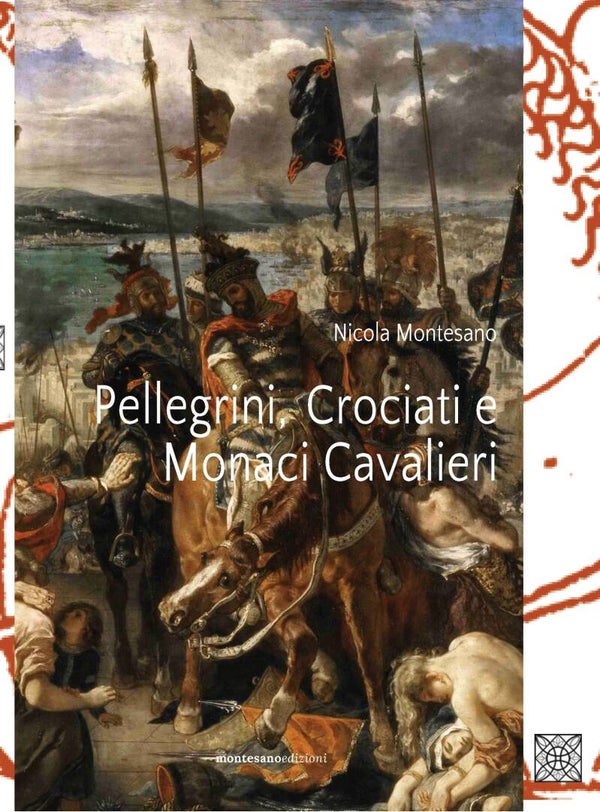 Nicola Montesano, Pellegrini, Crociati e Monaci cavalieri (2026)