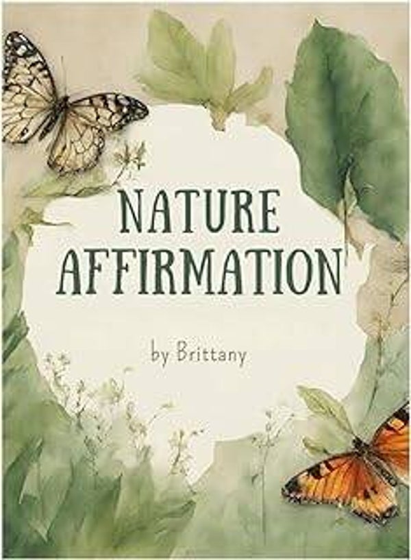 Nature Affirmation : Journey to Self Love and Peace
