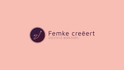 Femke creëert
