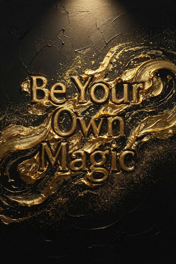 Be Your Own Magic – inspirerend typografie schilderij zwart goud tienerkamer luxe interieur