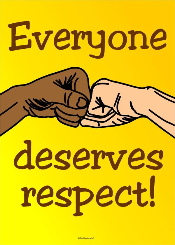 Poster 'Everyone Deserves Respect!' A3