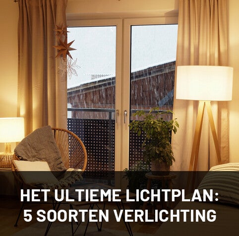 het-ultieme-lichtplan-5-soorten-verlichting